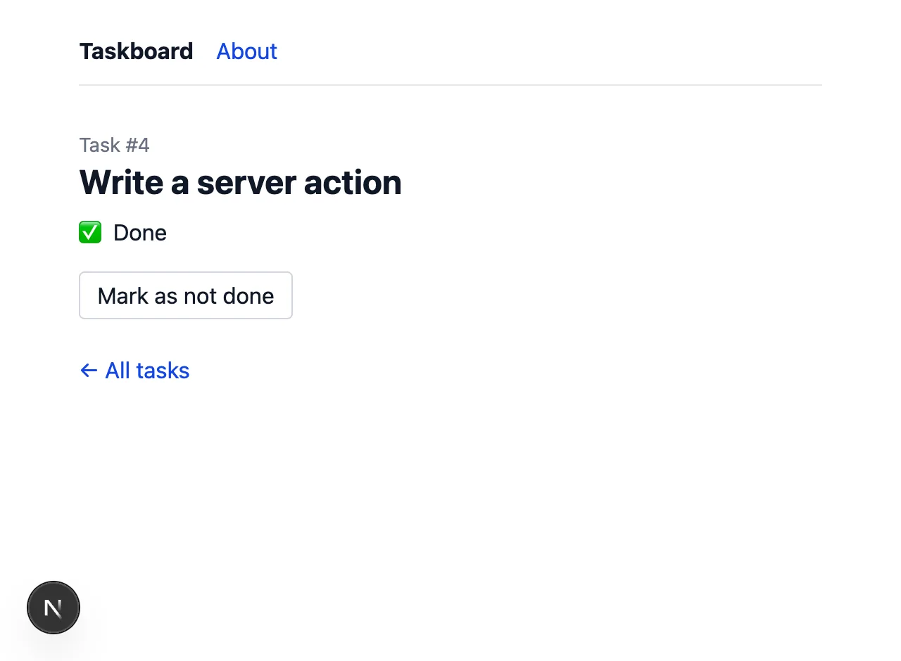 Task #4, Write a server action, now Done, with a Mark as not done button.